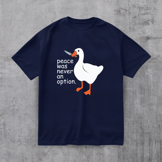 Peace Was Never An Option Tee