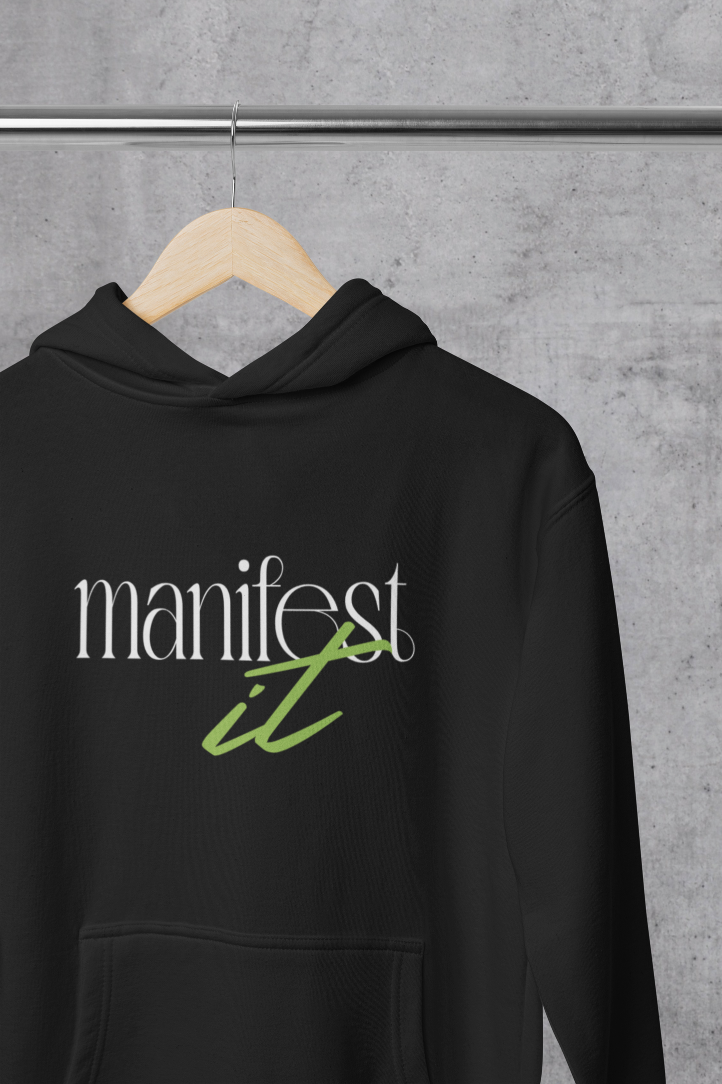 MANIFEST IT HOODIE