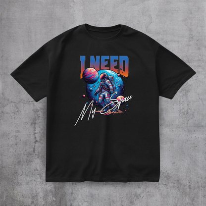 I Need My Space Tee