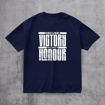 Refuse Victory Without Honor Tee