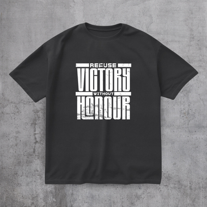 Refuse Victory Without Honor Tee