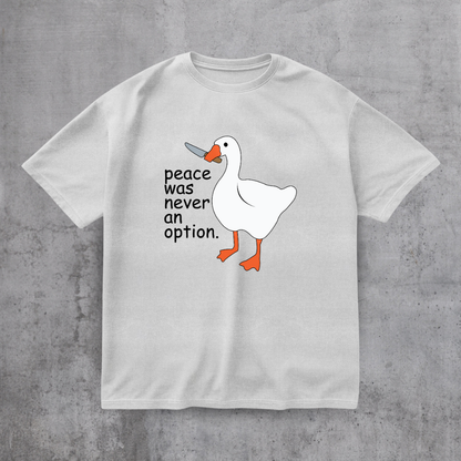 Peace Was Never An Option Tee