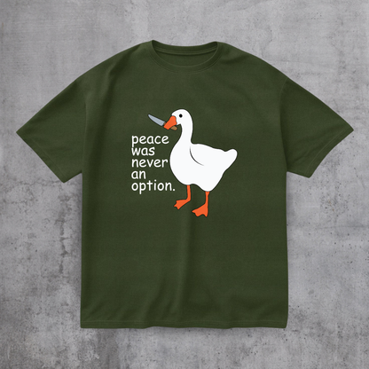 Peace Was Never An Option Tee
