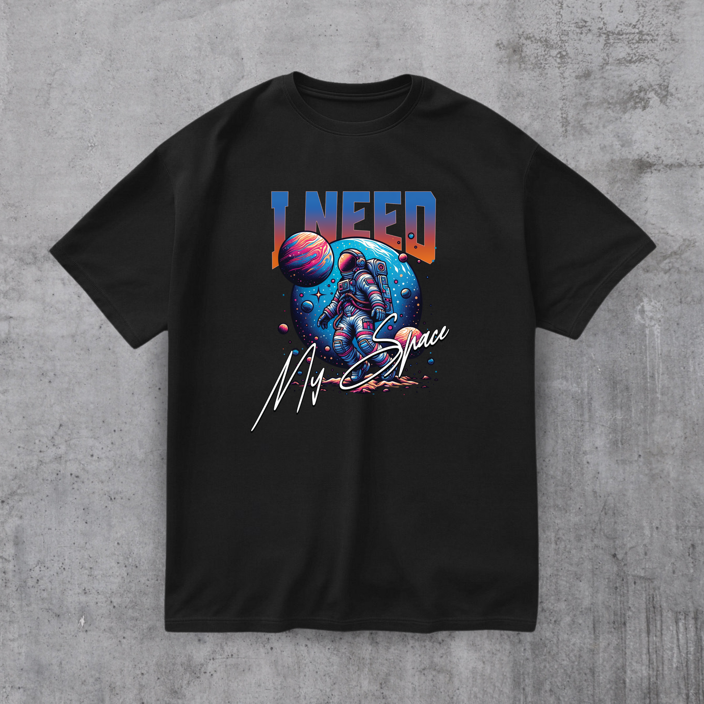 I Need My Space Tee