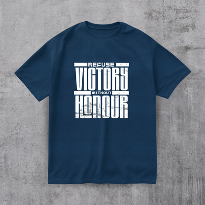 Refuse Victory Without Honor Tee