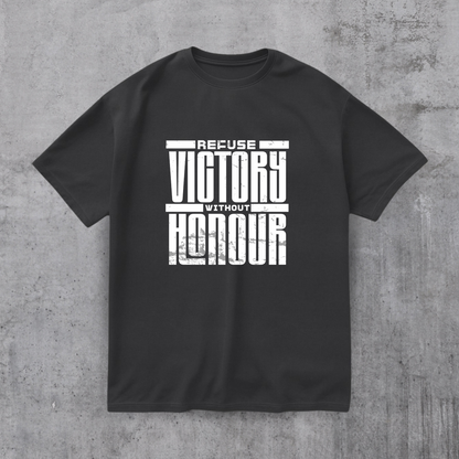 Refuse Victory Without Honor Tee