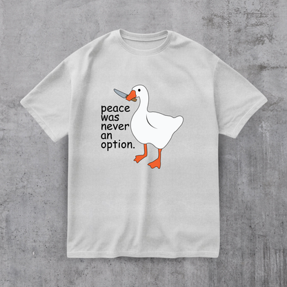Peace Was Never An Option Tee