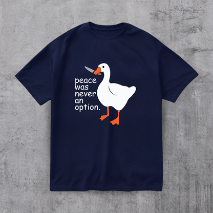 Peace Was Never An Option Tee