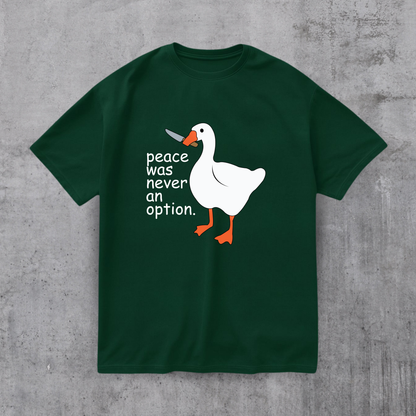 Peace Was Never An Option Tee