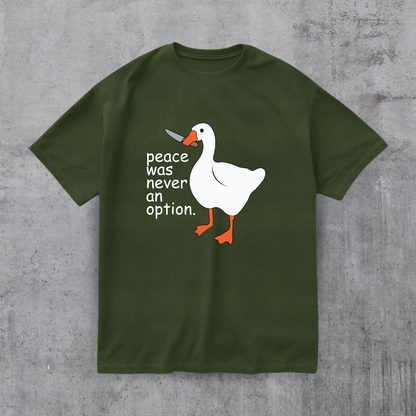 Peace Was Never An Option Tee