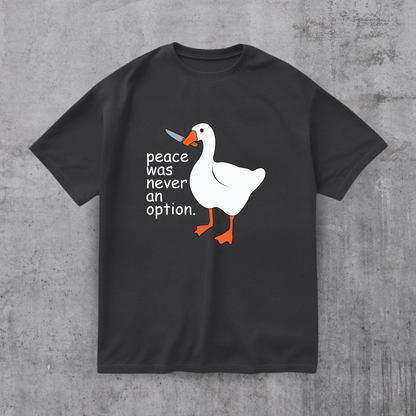 Peace Was Never An Option Tee