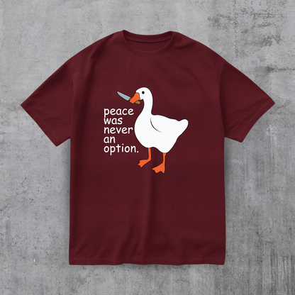 Peace Was Never An Option Tee