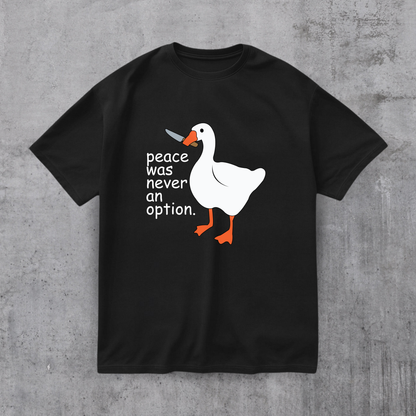 Peace Was Never An Option Tee