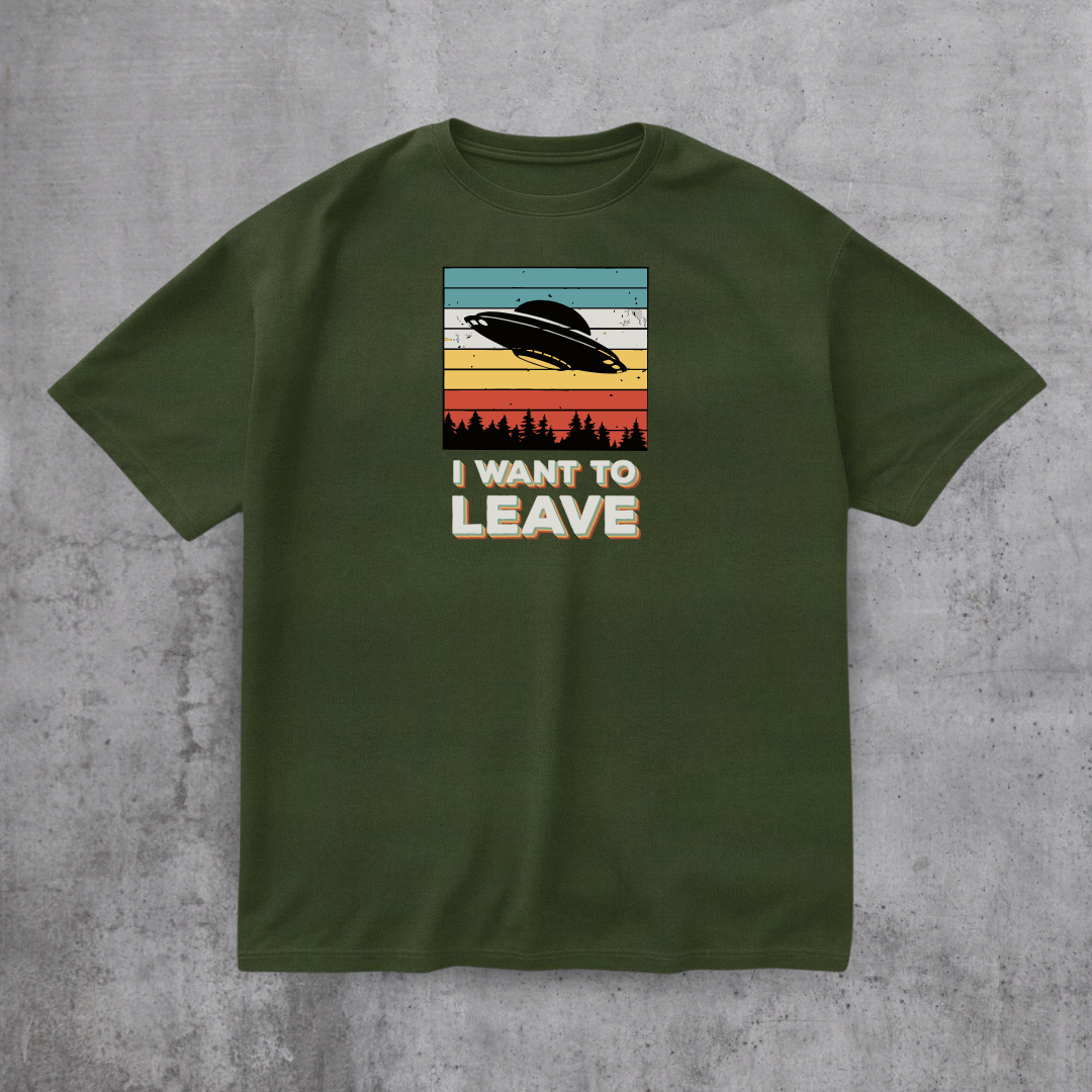 I Want To Leave Funny Tee