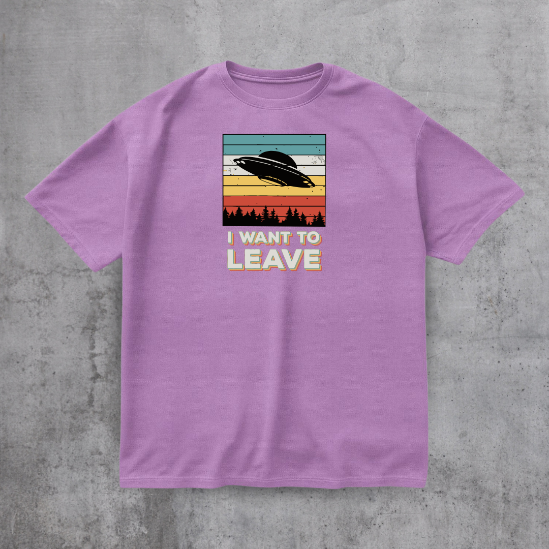 I Want To Leave Funny Tee