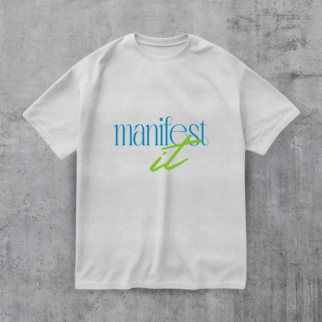 Manifest it Motivational Tee