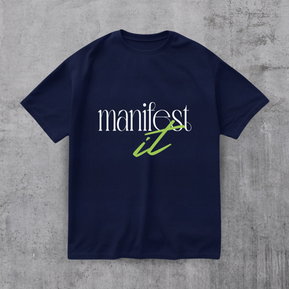 Manifest it Motivational Tee