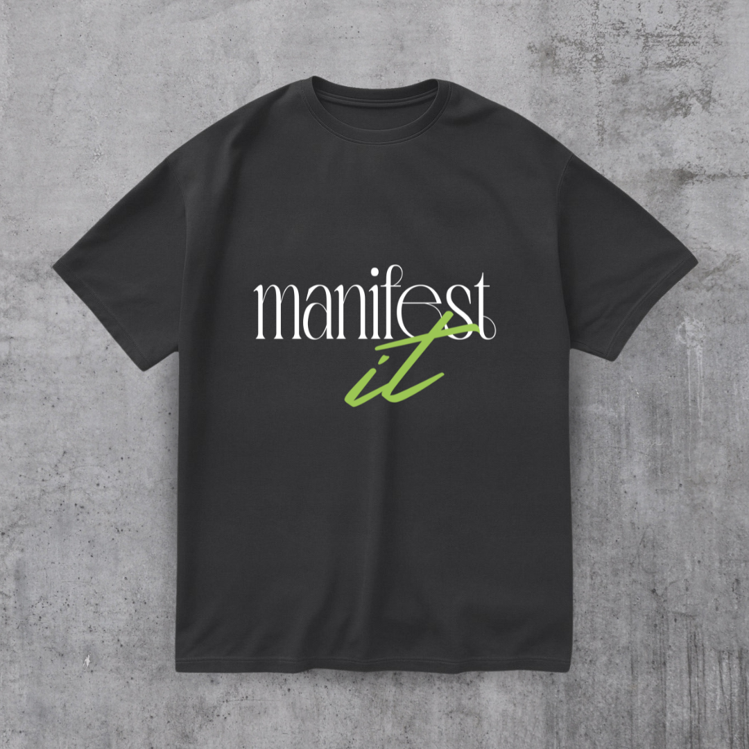 Manifest it Motivational Tee