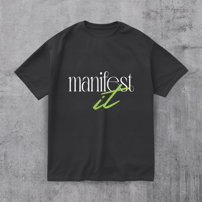 Manifest it Motivational Tee