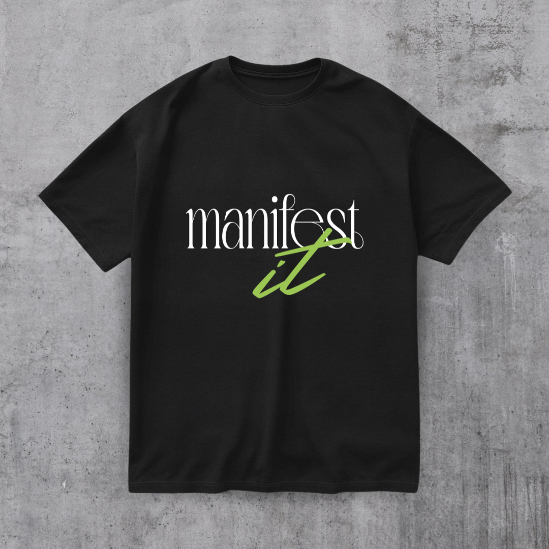 Manifest it Motivational Tee