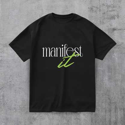 Manifest it Motivational Tee