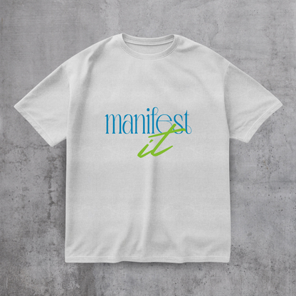 Manifest it Motivational Tee