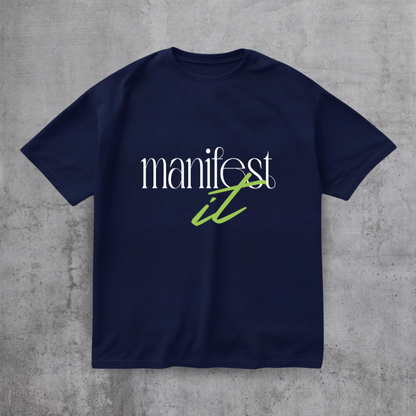 Manifest it Motivational Tee