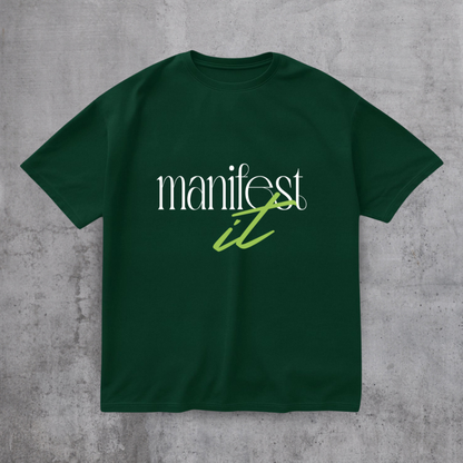 Manifest it Motivational Tee