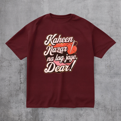 Kaheen Nazar Na Lag Jaye Tee