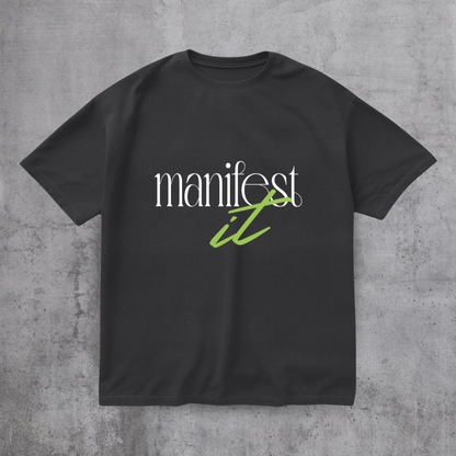 Manifest it Motivational Tee