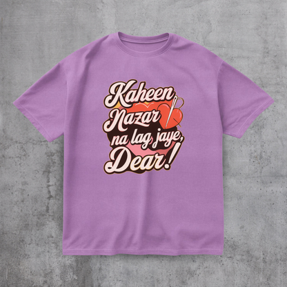 Kaheen Nazar Na Lag Jaye Tee