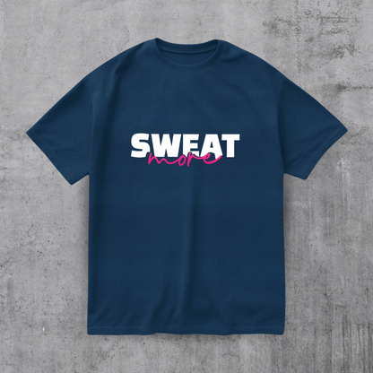 Sweat More Gym Tee