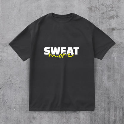 Sweat More Gym Tee