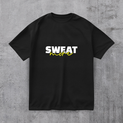 Sweat More Gym Tee