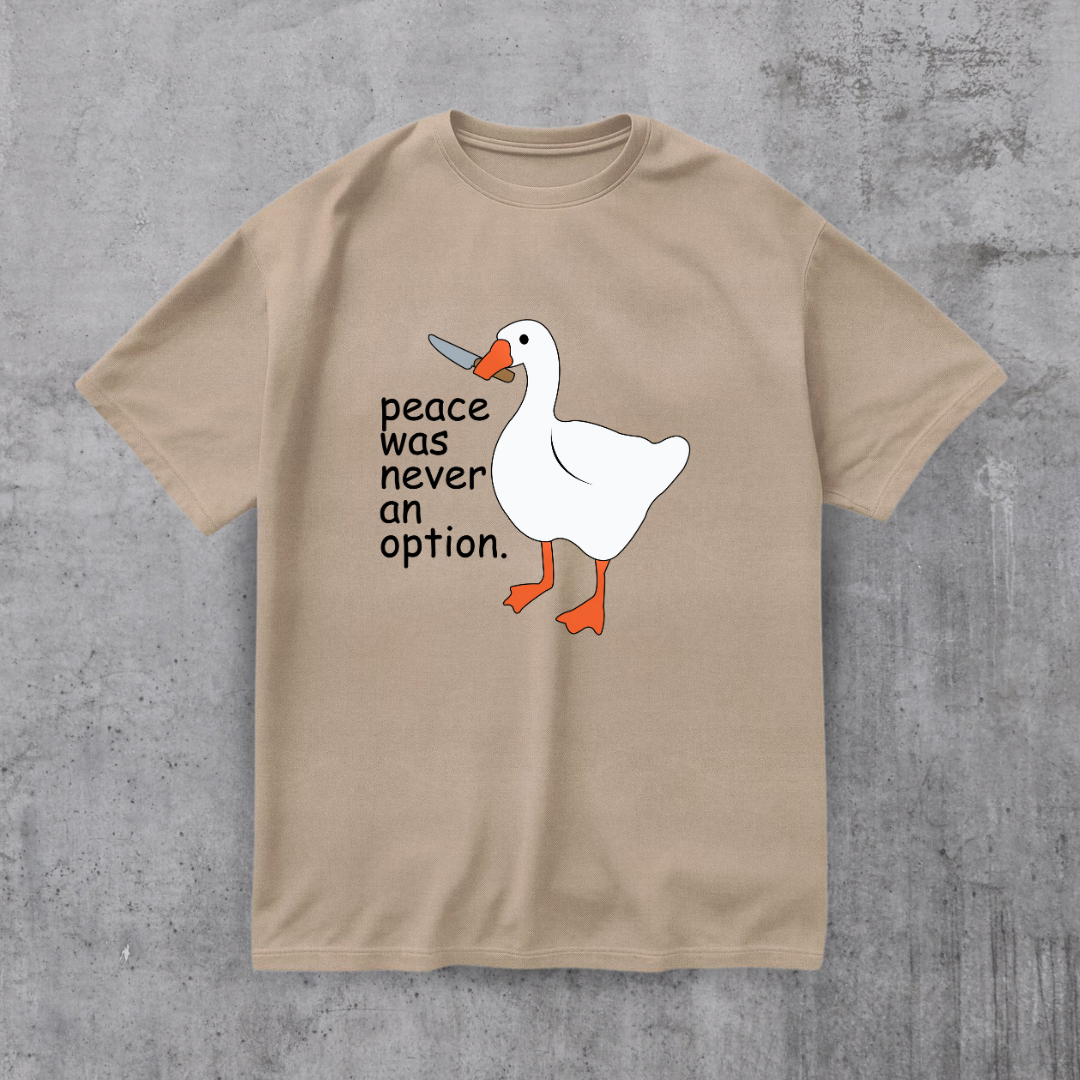 Peace Was Never An Option Tee