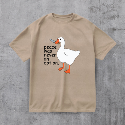 Peace Was Never An Option Tee