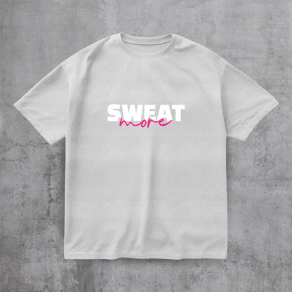 Sweat More Gym Tee