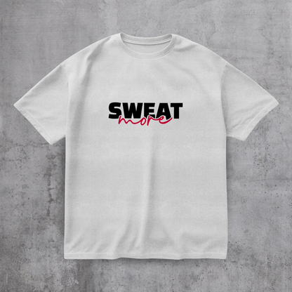 Sweat More Gym Tee