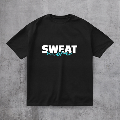 Sweat More Gym Tee