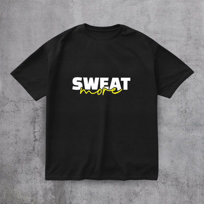 Sweat More Gym Tee