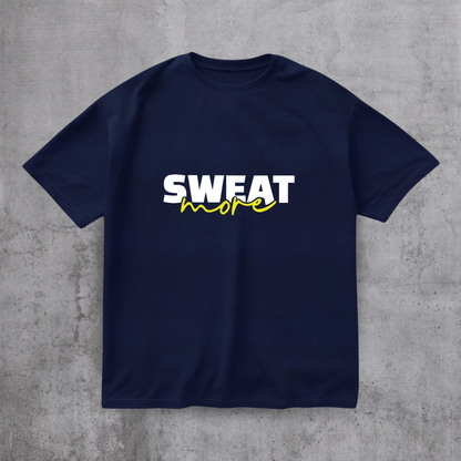 Sweat More Gym Tee