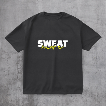 Sweat More Gym Tee