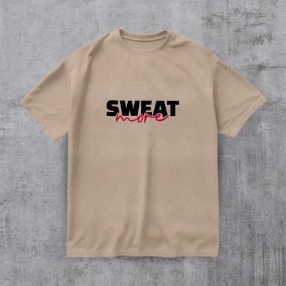 Sweat More Gym Tee