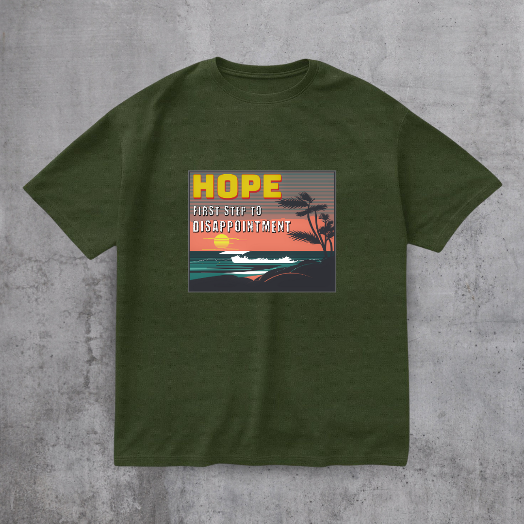 Hope - First Step to Disappointment Tee