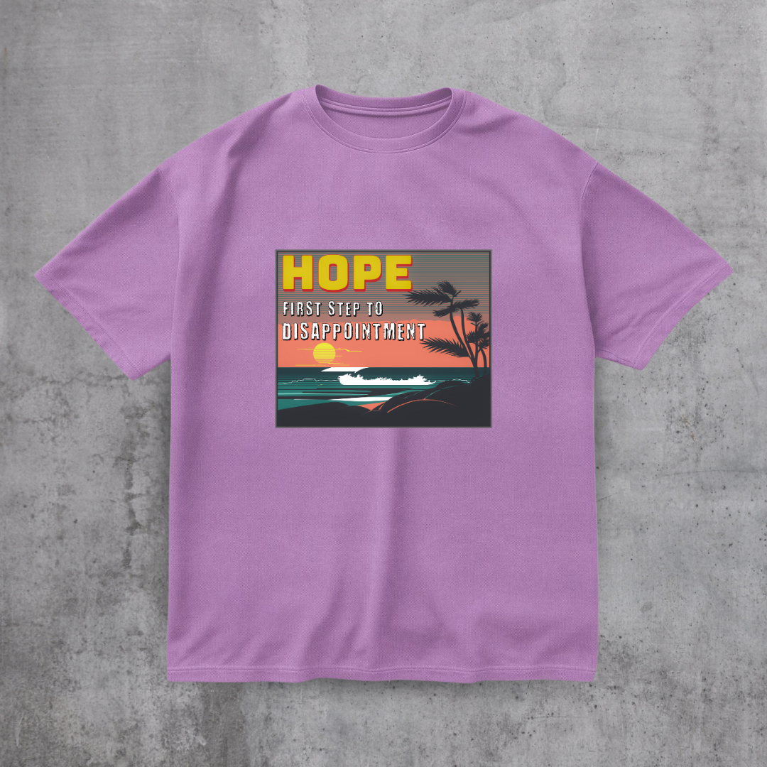 Hope - First Step to Disappointment Tee