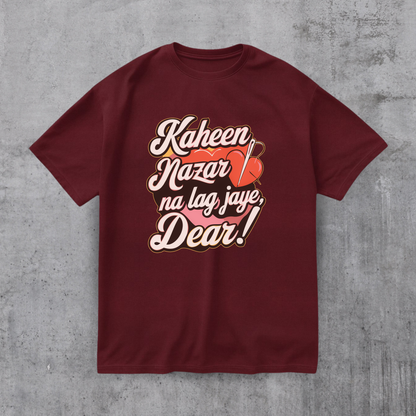 Kaheen Nazar Na Lag Jaye Tee