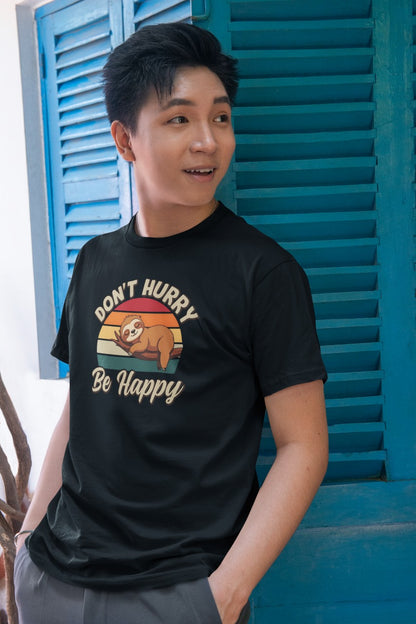 Don’t Hurry Be Happy Tee